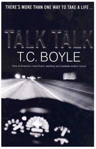 Talk Talk by T.C. Boyle