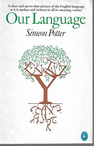 Our Language by Simeon Potter