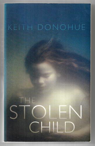 The Stolen Child by Keith Donohue