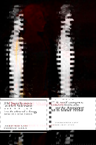 The Oxford Shakespeare: Much Ado About Nothing by William Shakespeare