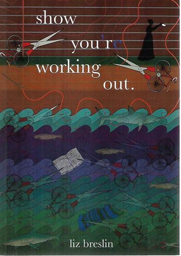 Show You're Working Out by Liz Breslin