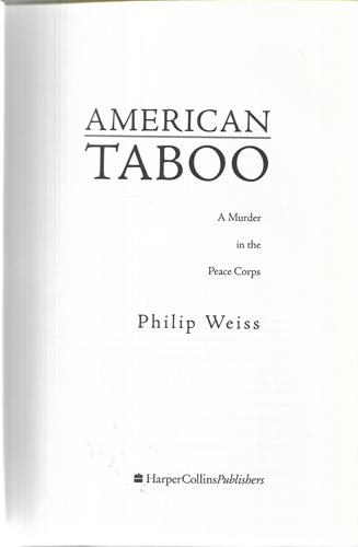 American Taboo: A Murder In The Peace Corps by Philip Weiss