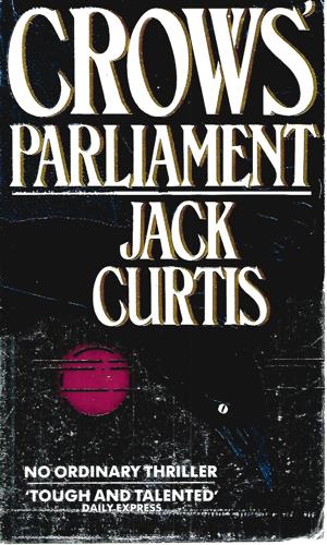 Crow's Parliament by Jack Curtis
