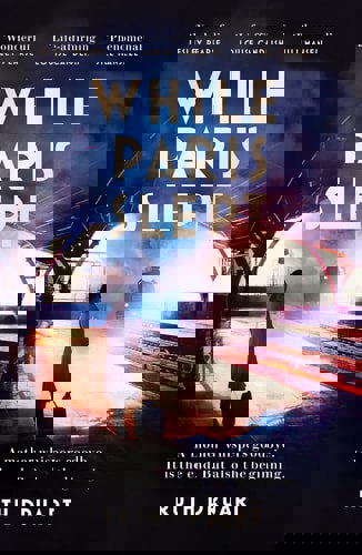 While Paris Slept: A Mother Faces A Heartbreaking Choice In This Bestselling Story Of Love And Courage In World War 2 by Ruth Druart