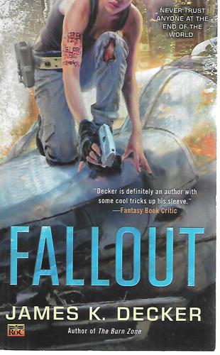 Fallout by James K. Decker