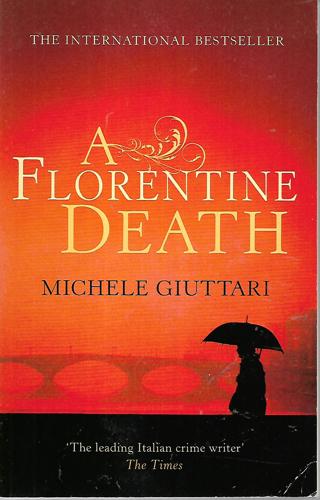 A Florentine Death: Michele Ferrara: Book 1 by Michele Giuttari