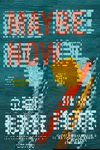 Maybe Now by Colleen Hoover