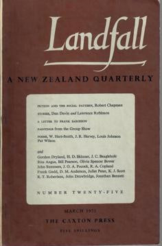 Landfall 25: A New Zealand Quarterly Vol 7, No 1 (1953) by Charles Brasch