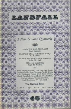 Landfall 45: A New Zealand Quarterly Vol 12, No 1 (1958) by Charles Brasch