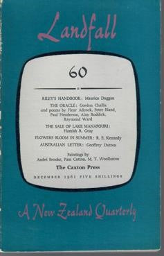 Landfall 60: A New Zealand Quarterly Vol 15, No 4 (1961) by Charles Brasch
