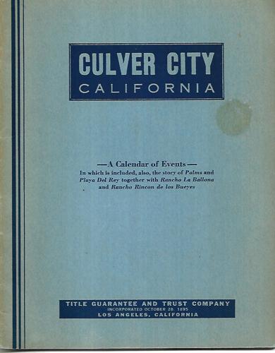 Culver City: A Calendar Of Events by W. W. Robinson