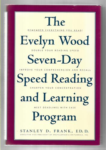 The Evelyn Wood Seven-Day Speed Reading And Learning Program by Stanley D. Frank
