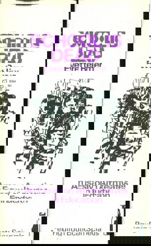 School Is Dead: An Essay On Alternatives In Education (Penguin Education Specials) by Everett Reimer