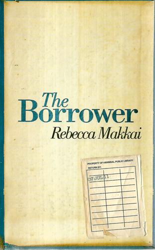 The Borrower by Rebecca Makkai