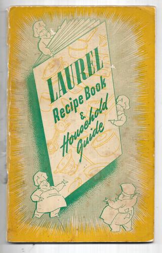 Laurel Recipe Book And Household Guide by Vacuum Oil Company