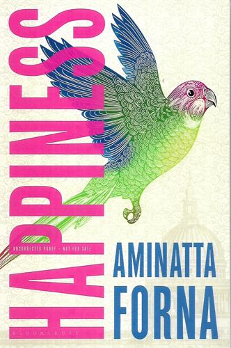 Happiness by Aminatta Forna
