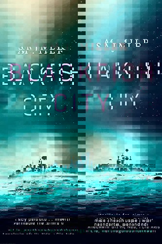 Blackfish City: A Novel by Sam J. Miller