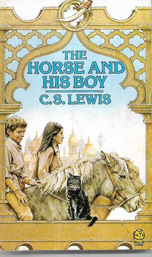 The Horse And His Boy (Chronicles Of Narnia) by C. S. Lewis