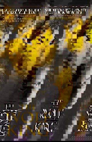 The Wolf King by Alice Borchardt