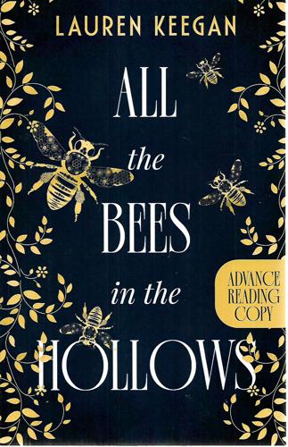 All The Bees In The Hollows by Lauren Keegan