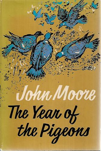 The Year Of The Pigeons by John Moore