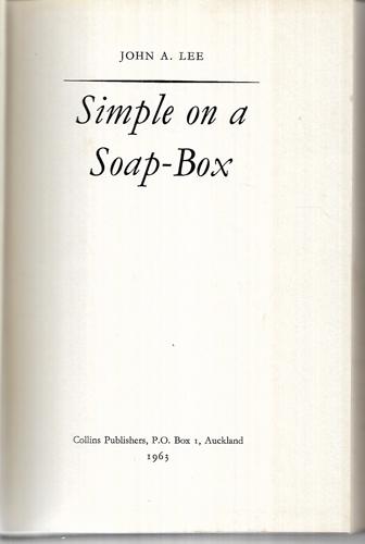 Simple on a Soapbox - a Political Testament by John A. Lee