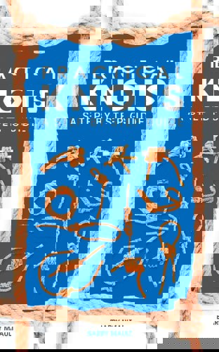 Practical Knots: A Step-By-Step Guide by Barry Mault