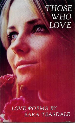 Those Who Love: Love Poems by Sara Teasdale