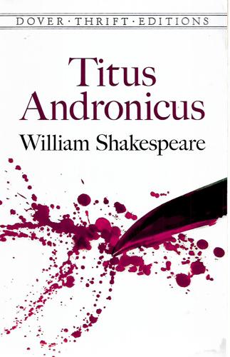 Titus Andronicus by William Shakespeare