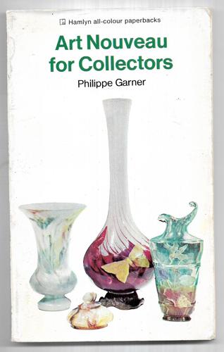 Art Nouveau For Collectors by Philippe Garner