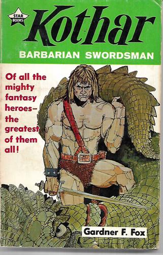 Kothar Barbarian Swordsman by Gardner F. Fox