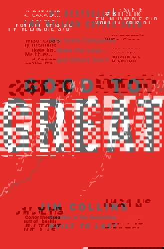 Good To Great Why Some Companies Make The Leap...And Others Don't by Jim Collins