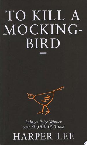 To Kill A Mockingbird by Harper Lee