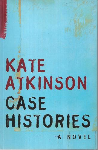 Case Histories by Kate Atkinson