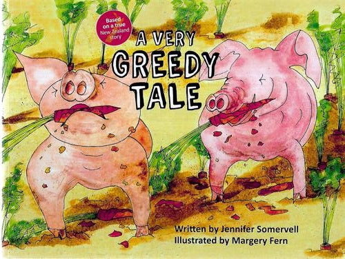 A Very Greedy Tale by Jennifer Somervell