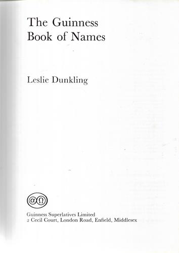 The Guinness Book of Names by Leslie Dunkling