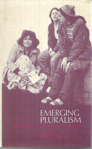 Emerging Pluralism: The Samoan Community In New Zealand by David C. Pitt