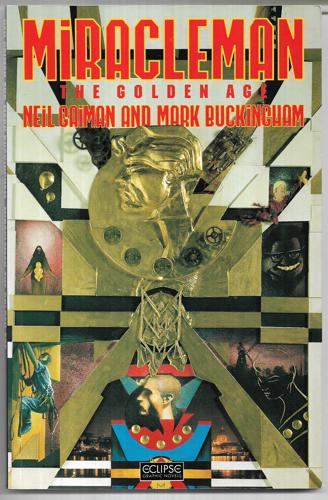 Miracleman: The Golden Age by Neil Gaiman