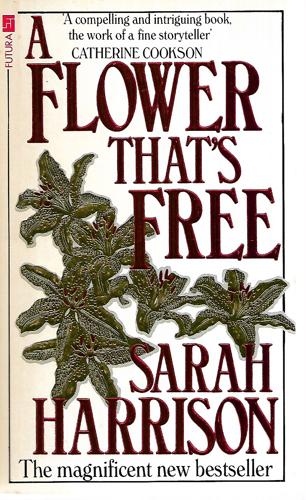 A Flower That's Free by Sarah Harrison