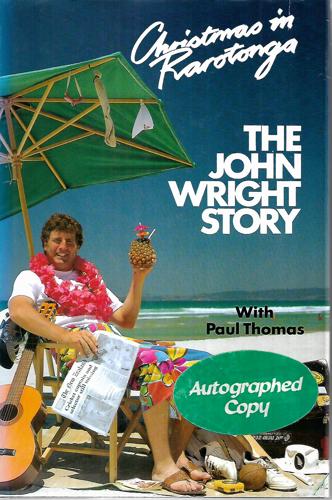 Christmas In Rarotonga: John Wright Story by Paul Thomas and John Wright