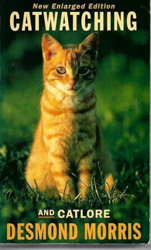Catwatching And Catlore by Desmond Morris