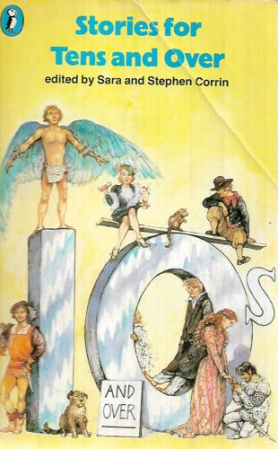 Stories For Tens And Over by Sara Corrin and Stephen Corrin