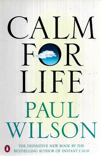 Calm For Life by Paul Wilson