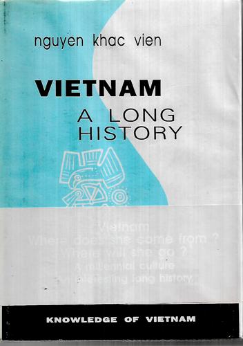 Vietnam - A Long History by Nguyen Khac Vien