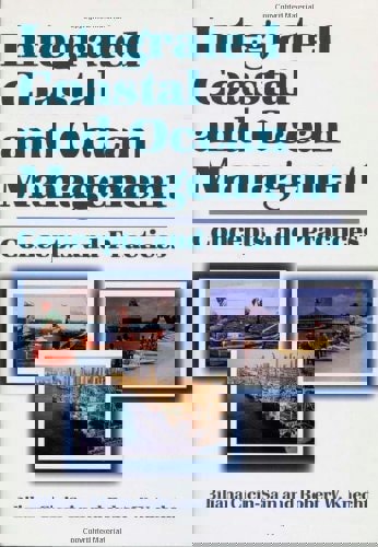 Integrated Coastal And Ocean Management: Concepts And Practices by Biliana Cicin-Sain and Robert Knecht