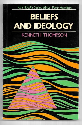 Beliefs And Ideology by Kenneth Thompson