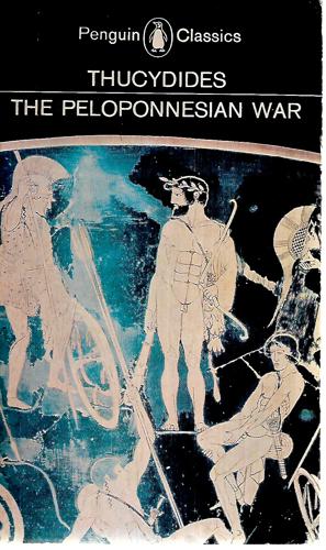 The History Of The Peloponnesian War by Thucydides