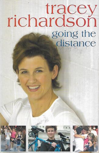 Tracey Richardson: Going The Distance by Janet McAllister and Tracey Richardson