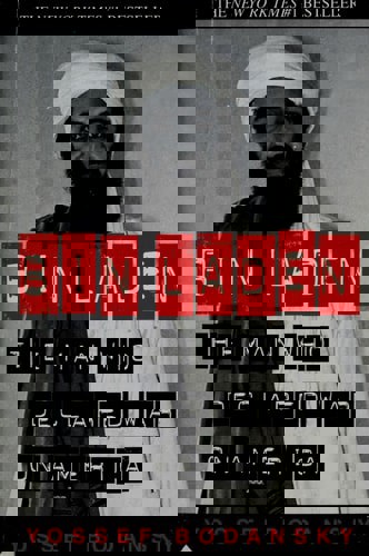 Bin Laden The Man Who Declared War On America by Yossef Bodansky