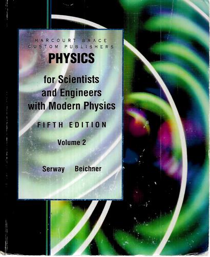 Physics For Scientists And Engineers by Raymond A. Serway